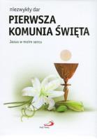 Niezwykły dar. Pierwsza komunia święta. Autor: Joanna Wilkońska. SmakLiter.pl Okładka książki Niezwykły dar. Pierwsza komunia święta