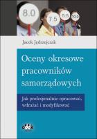 Oceny okresowe pracowników samorządowych. Autor: Jacek Jędrzejczak. SmakLiter.pl Okładka książki Oceny okresowe pracowników samorządowych
