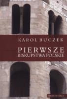 Okładka książki Pierwsze biskupstwa polskie w.2