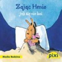 Pixi 2 - Zając Henio już się nie boi Media Rodzina. Autor: Boehme Julia. SmakLiter.pl Okładka książki Pixi 2 - Zając Henio już się nie boi Media Rodzina