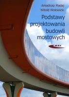 Podstawy projektowania budowli mostowych. Autor: Arkadiusz Madaj, Wołowicki Witold. SmakLiter.pl Okładka książki Podstawy projektowania budowli mostowych