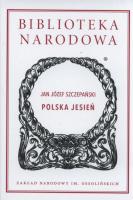 Polska Jesień. Autor: Szczepański Jan Józef. SmakLiter.pl Okładka książki Polska Jesień