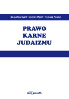 Prawo karne judaizmu. Autor: Sygit Bogusław, Wąsik Damian, Kuczur Tomasz. SmakLiter.pl Okładka książki Prawo karne judaizmu