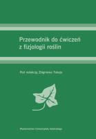Okładka książki Przewodnik do ćwiczeń z fizjologii roślin