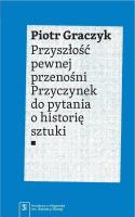 Przyszłość pewnej przenośni. Autor: Graczyk Piotr. SmakLiter.pl Okładka książki Przyszłość pewnej przenośni