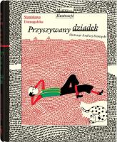 Przyszywany dziadek. Autor: Domagalska Stanisława. SmakLiter.pl Okładka książki Przyszywany dziadek