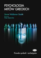 Psychologia mitów greckich. Autor: Maja Jaszewska, Zenon Waldemar Dudek. SmakLiter.pl Okładka książki Psychologia mitów greckich