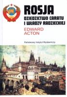 Rosja. Dziedzictwo caratu i władzy radzieckiej. Autor: Edward Acton. SmakLiter.pl Okładka książki Rosja. Dziedzictwo caratu i władzy radzieckiej