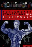 Suplementy żywnościowe dla sportowców. Autor: Frederic Delavier, Michael Gundill. SmakLiter.pl Okładka książki Suplementy żywnościowe dla sportowców
