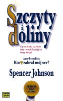 Szczyty i doliny. Autor: Spencer Johnson. SmakLiter.pl Okładka książki Szczyty i doliny