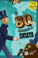 W 80 dni dookoła świata. Autor: Juliusz Verne. SmakLiter.pl Okładka książki W 80 dni dookoła świata