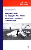 Wiejska Polska na początku XXI wieku. Autor: Halamska Maria. SmakLiter.pl Okładka książki Wiejska Polska na początku XXI wieku
