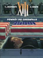 XIII Tom, 22 Powrót do Greenfalls. Autor: Yves Sente. SmakLiter.pl Okładka książki XIII Tom, 22 Powrót do Greenfalls