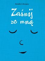 Zaśnij ze mną TW. Autor: Vincent Bourgeau & Cedric Ramadier. SmakLiter.pl Okładka książki Zaśnij ze mną TW