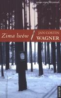 Zima lwów. Autor: Wagner Jan Costin. SmakLiter.pl Okładka książki Zima lwów