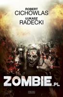 Zombie.pl. Autor: Cichowlas Robert, Radecki Łukasz. SmakLiter.pl Okładka książki Zombie.pl