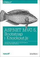 Okładka książki ASP.NET MVC 5 Bootstrap i Knockout.js. Tworzenie dynamicznych i elastycznych aplikacji internetowych