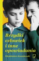 Brzydki człowiek i inne opowiadania. Autor: Kowalewski Włodzimierz. SmakLiter.pl Okładka książki Brzydki człowiek i inne opowiadania