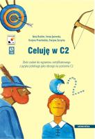 Celuję w C2. Autor: Butcher Anna, Janowska Iwona, Przechodzka Grażyna, Zarzycka Grażyna. SmakLiter.pl Okładka książki Celuję w C2