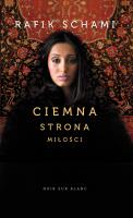 Ciemna strona miłości. Autor: Schami Rafik. SmakLiter.pl Okładka książki Ciemna strona miłości
