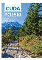 Cuda Polski Parki Narodowe. Autor: Opracowanie zbiorowe. SmakLiter.pl Okładka książki Cuda Polski Parki Narodowe