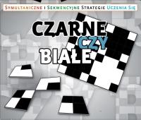 Czarne czy białe?. Autor: Bala Agnieszka. SmakLiter.pl Okładka książki Czarne czy białe?