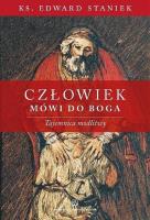 Okładka książki Człowiek mówi do Boga. Tajemnica modlitwy