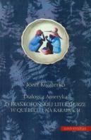 Dialogi z Ameryką. Autor: Kwaterko Józef. SmakLiter.pl Okładka książki Dialogi z Ameryką
