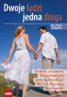Dwoje ludzi jedna droga. Autor: Stadtmuller Ewa, Stadtmuller Marek. SmakLiter.pl Okładka książki Dwoje ludzi jedna droga