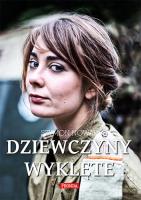 Dziewczyny wyklęte BR. Autor: Nowak Szymon. SmakLiter.pl Okładka książki Dziewczyny wyklęte BR