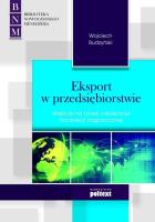 Eksport w przedsiębiorstwie. Autor: Wojciech Budzyński. SmakLiter.pl Okładka książki Eksport w przedsiębiorstwie