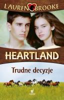 Heartland 4 Trudne decyzje. Autor: Lauren Brooke. SmakLiter.pl Okładka książki Heartland 4 Trudne decyzje