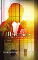 Herbaciarz. Gdy życie staje się podrożą. Autor: Lipińska Monika. SmakLiter.pl Okładka książki Herbaciarz. Gdy życie staje się podrożą