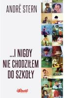 Okładka książki I nigdy nie chodziłem do szkoły