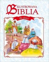Okładka książki Ilustrowana Biblia dla dzieci