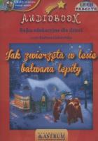 Okładka książki Jak zwierzęta w lesie bawłana lepiły - Audiobook