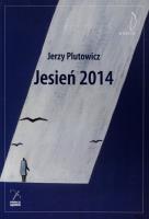 Jesień 2014. Autor: Plutowicz Jerzy. SmakLiter.pl Okładka książki Jesień 2014