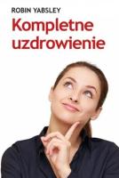 Okładka książki Kompletne uzdrowienie