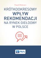 Okładka książki Krótkookresowy wpływ rekomendacji na rynek giełdowy w Polsce