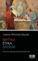 Krytyka - etyka - sacrum. Autor: Joanna Winnicka-Gburek. SmakLiter.pl Okładka książki Krytyka - etyka - sacrum