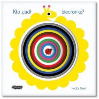 Kto zjadł biedronkę. Autor: Dexet Hector. SmakLiter.pl Okładka książki Kto zjadł biedronkę