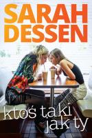 Ktoś taki jak ty. Autor: Dessen Sarah. SmakLiter.pl Okładka książki Ktoś taki jak ty