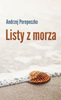 Listy z morza. Autor: Perepeczko Andrzej. SmakLiter.pl Okładka książki Listy z morza
