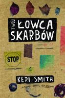 Łowca Skarbów. Autor: Smith Keri. SmakLiter.pl Okładka książki Łowca Skarbów
