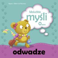 Malutkie myśli o... odwadze. Autor: Bezenac Agnes, Bezenac Salem. SmakLiter.pl Okładka książki Malutkie myśli o... odwadze