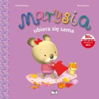 Marysia ubiera się sama. Autor: Nadia Berkane, Alexis Nesme. SmakLiter.pl Okładka książki Marysia ubiera się sama