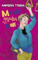 Miłość niejedną ma minę. Autor: Agnieszka Tyszka. SmakLiter.pl Okładka książki Miłość niejedną ma minę