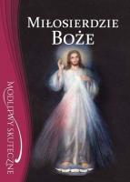 Okładka książki Miłosierdzie Boże. Modlitwy skuteczne