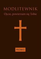 Okładka książki Modlitewnik Ojcze powierzam się Tobie