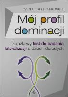 Mój profil dominacji. Autor: Violetta Florkiewicz. SmakLiter.pl Okładka książki Mój profil dominacji